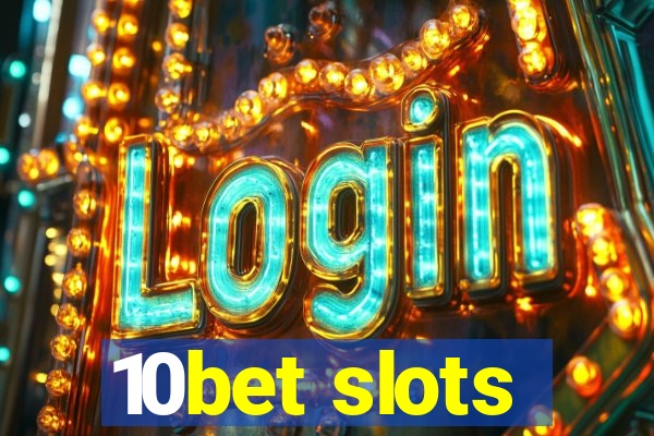 10bet slots